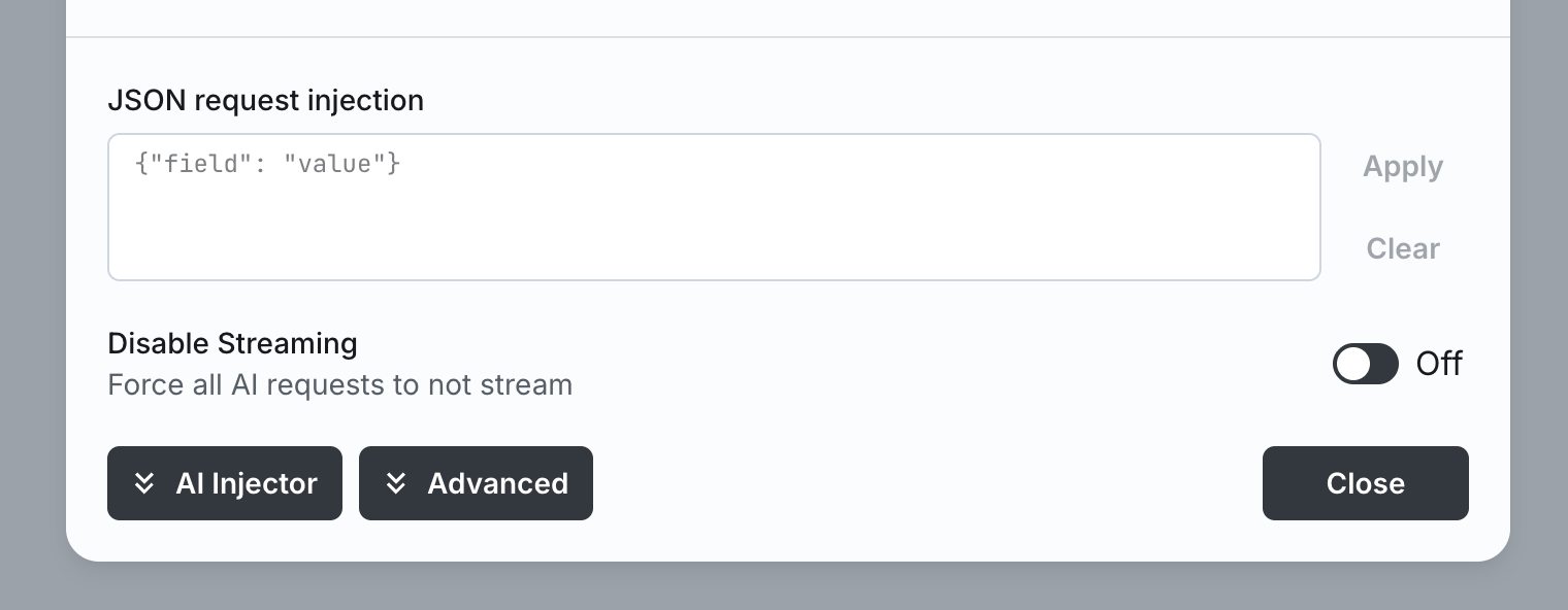 The dialog footer expanded: JSON request injection with Apply and Clear, and a Disable Streaming toggle reading Force all AI requests to not stream